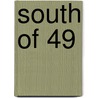 South of 49 door Ronald Ed. Wiley