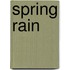Spring Rain