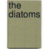 The Diatoms door Onbekend