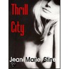 Thrill City by Jean Stine