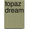 Topaz Dream door Ann Jacobs