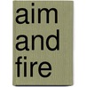 Aim and Fire by Cliff Ryder