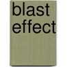 Blast Effect door Francis Hamit