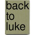 Back to Luke