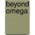 Beyond Omega