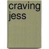 Craving Jess door Catherine Berlin