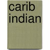 Carib Indian door Rick Magers