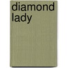 Diamond Lady door Desiree Holt