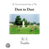 Dust to Dust door W.E. Franklin