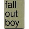 Fall Out Boy by Sarah Sawyer