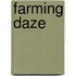 Farming Daze