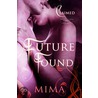 Future Found by Mima