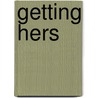 Getting Hers door Ava Rose Johnson