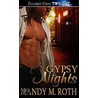 Gypsy Nights door Mandy M. Roth