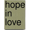 Hope in Love door J. Hali Steele