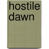 Hostile Dawn door Don Pendleton