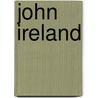 John Ireland door Stewart R. Craggs