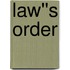Law''s Order
