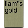 Liam''s Gold door Jody Wallace
