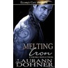 Melting Iron door Laurann Dohner
