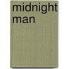 Midnight Man door Lisa Marie Rice