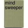 Mind Sweeper door D.B. Moon