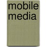 Mobile Media door Jo Groebel
