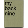 My Back Nine door Tony Caico