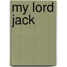 My Lord Jack by Hope Tarr