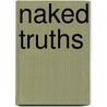 Naked Truths door Onbekend