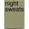 Night Sweats by Victoria Manley