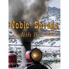 Noble Savage by Judith B. Glad
