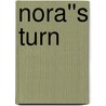 Nora''s Turn door Susan Yarina