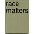 Race Matters