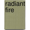 Radiant Fire door Max Ibach