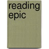 Reading Epic by Peter Toohey