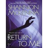 Return To Me door Shannon McKenna