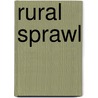 Rural Sprawl by A.R. Grobbo
