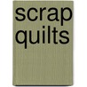 Scrap Quilts by Roberta Horton
