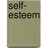 Self- Esteem door Patrick Fanning