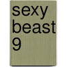 Sexy Beast 9 door Vonna Harper