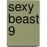 Sexy Beast 9 by Vonna Harper