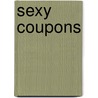 Sexy Coupons by Michael Webb