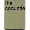 The Coquette door Webster Foster Hannah