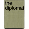 The Diplomat door Robert Charles Scanlan