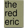 The Red Eric by Robert Michael Ballantyne