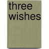 Three Wishes door Lesley Simms