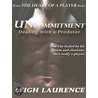 Uncommitment door Leigh Laurence