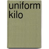 Uniform Kilo door Tim Gilbert