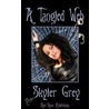 A Tangled Web door Skyler Grey